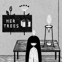 HER TREES